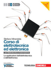 Corso di elettrotecnica ed elettronica. Per le Scuole superiori. Con CD-ROM. Con risorse online. Vol. 2: Applicazioni dell