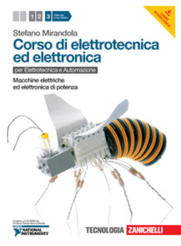 Corso di elettrotecnica ed elettronica. Per le Scuole superiori. Con CD-ROM. Con risorse online. Vol. 3: Macchine elettriche ed elettronica di potenza - Stefano Mirandola