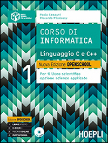 Corso di informatica. Linguaggio C e C++. Per le Scuole superiori. Con CD-ROM - Paolo Camagni - Riccardo Nikolassy