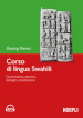 Corso di lingua swahili. Grammatica, esercizi, dialoghi, vocabolario. Con DVD-ROM