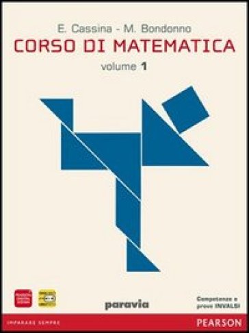 Corso di matematica. Per le Scuole superiori. Con espansione online. Vol. 1 - Cassina - Bondonno