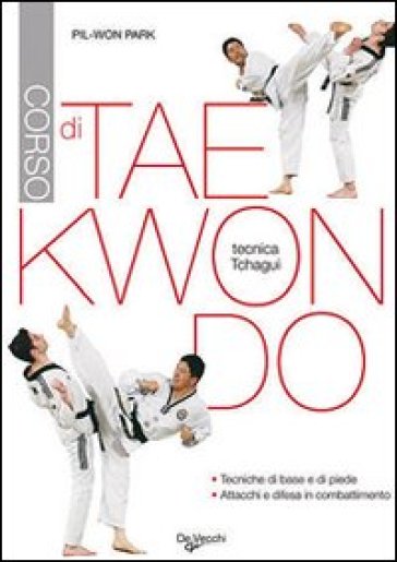 Corso di tae kwon do. Tecnica tchagui - Park Pil­Won