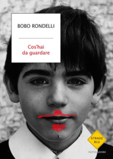 Cos'hai da guardare - Bobo Rondelli