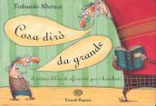 Cosa dirò da grande. Il primo libro di aforismi per i bambini