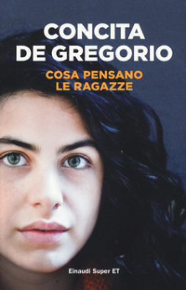 Cosa pensano le ragazze - Concita De Gregorio