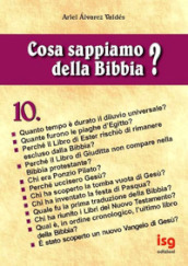 Cosa sappiamo della Bibbia?. 10.