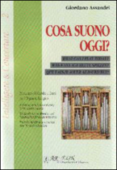 Cosa suono oggi. Prontuario di melodie e temi per l organista liturgico