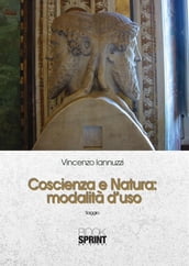 Coscienza e Natura: modalità d uso