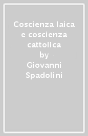 Coscienza laica e coscienza cattolica