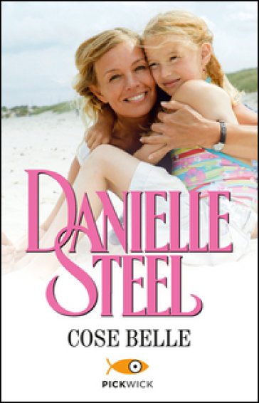 Cose belle - Danielle Steel