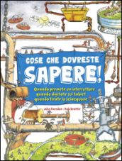 Cose che dovreste sapere!