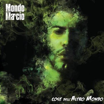 Cose dell'altro mondo(standard edt.) - Mondo Marcio