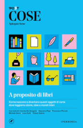 Cose spiegate bene. A proposito di libri