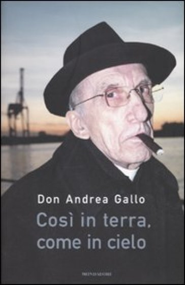 Così in terra, come in cielo - Andrea Gallo