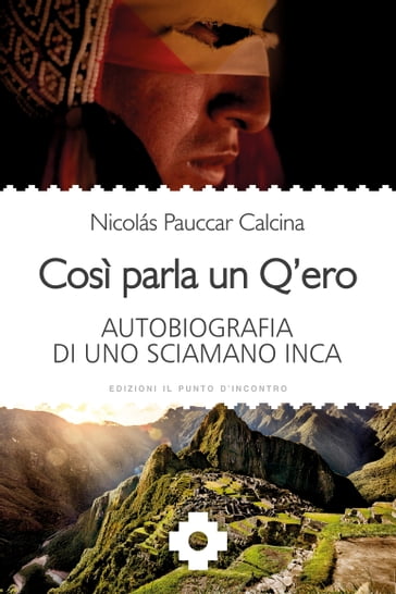 Così parla un Q'ero - Nicolás Pauccar Calcina