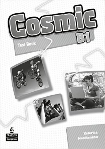 Cosmic B1. Test book. Con espansione online. Con CD Audio. Per le Scuole superiori