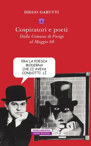 Cospiratori e poeti - Diego Gabutti