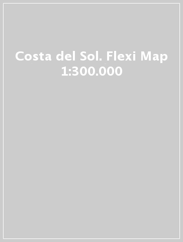 Costa del Sol. Flexi Map 1:300.000