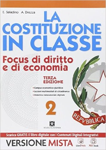 La Costituzione in classe. Per le Scuole superiori. Con e-book. Con espansione online. Vol. 2 - Saladino - Drezza