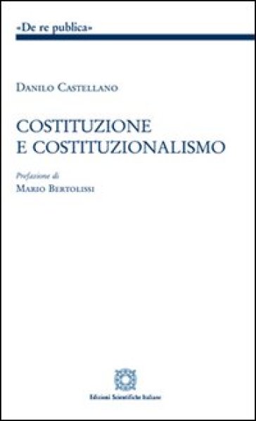 Costituzione e costituzionalismo - Danilo Castellano