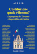 Costituzione: quale riforma? La proposta del governo e la possibile alternativa