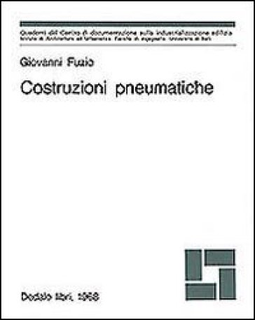Costruzioni pneumatiche - Giovanni Fuzio