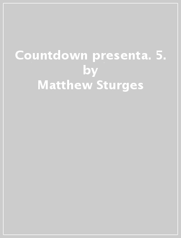 Countdown presenta. 5. - Matthew Sturges