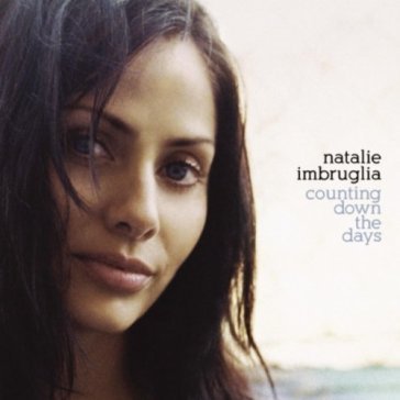 Counting down the days - Natalie Imbruglia