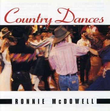 Country dances - RONNIE MCDOWELL