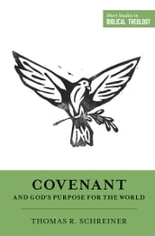 Covenant and God s Purpose for the World