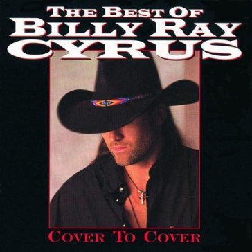 Cover to cover - best of - Billy Ray Cyrus