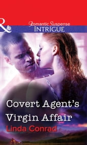Covert Agent s Virgin Affair (Mills & Boon Intrigue)