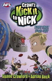 Crawf s Kick it to Nick: Footybot Face-off
