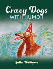 Crazy Dogs with Humor