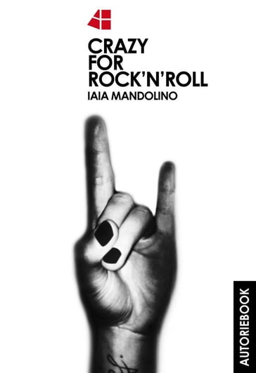 Crazy for rock'n'roll - Iaia Mandolino