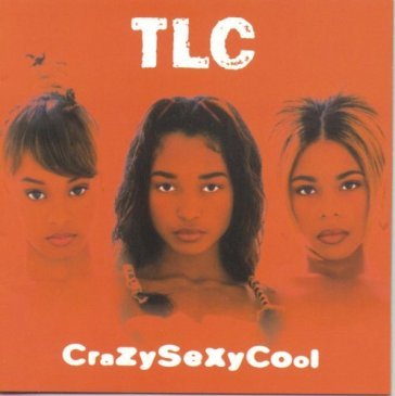 Crazysexycool - Tlc