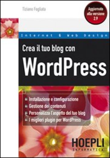 Crea il tuo blog con WordPress - Tiziano Fogliata