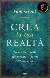 Crea la tua realtà