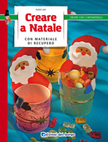 Creare a Natale con materiale di recupero