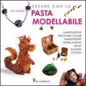 Creare con la pasta modellabile