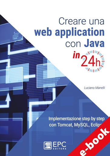 Creare una web application con Java in 24h - Luciano Manelli