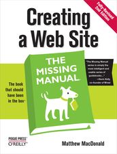 Creating a Web Site: The Missing Manual