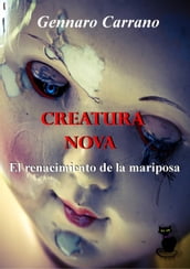 Creatura Nova - El Renacimiento de la Mariposa