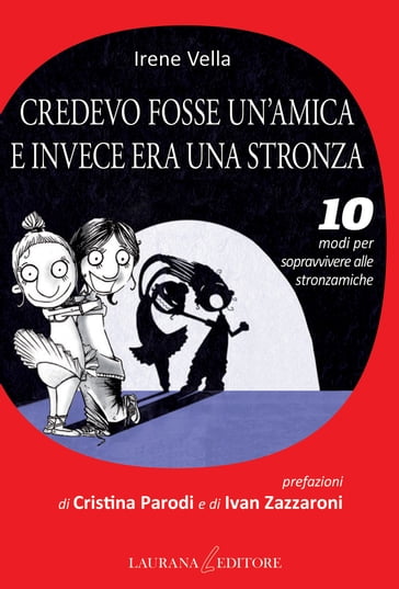 Credevo fosse un'amica e invece era una stronza - Irene Vella