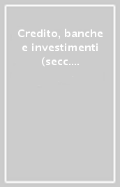 Credito, banche e investimenti (secc. XIII-XX). Atti della 4ª Settimana di studio