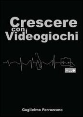 Crescere con i videogiochi