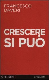 Crescere si può