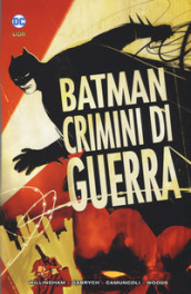 Crimini di guerra. Batman