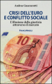 Crisi dell euro e conflitto sociale. L illusione della giustizia attraverso il mercato