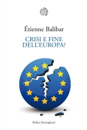 Crisi e fine dell Europa?